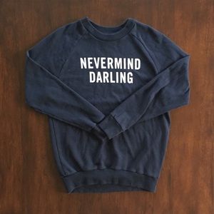 ❤️SOLD❤️ Comfy Quote Sweatshirt